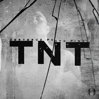 TNT by Zerteroz Punto Final