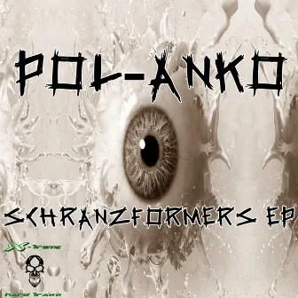 Schranzformers EP by Pol-Anko