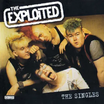 The Singles by The Exploited