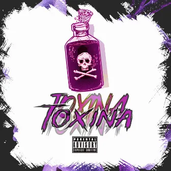 Toxina by Markos Hawk