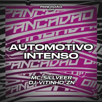 AUTOMOTIVO INTENSO by Pancadão 011