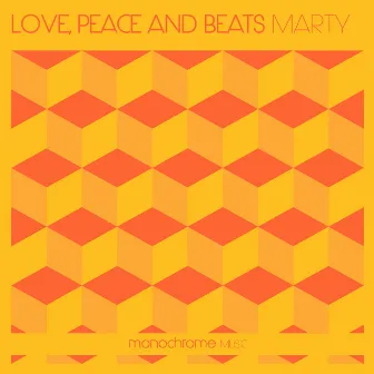 Love, Peace and Beats by Marty