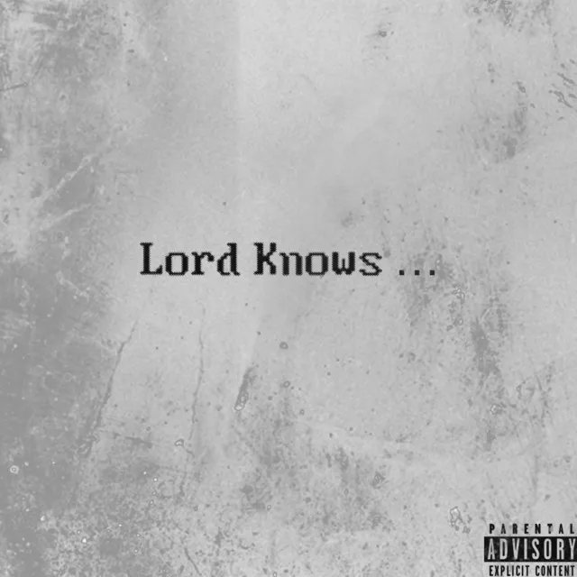 Lord Knows