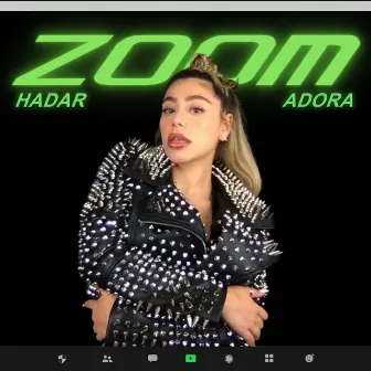 Zoom by Hadar Adora