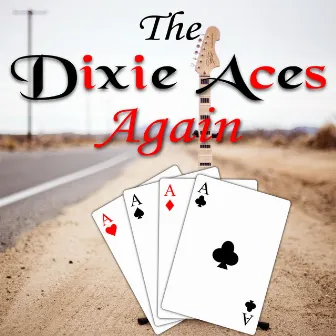 Dixie Aces Again by Dixie Aces