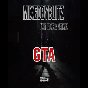 GTA by MixedByBlitz