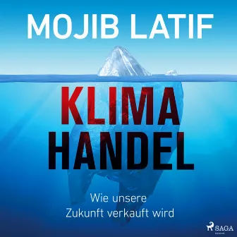 Klimahandel (Wie unsere Zukunft verkauft wird) by Mojib Latif