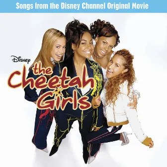 The Cheetah Girls (Original TV Movie Soundtrack) by The Cheetah Girls