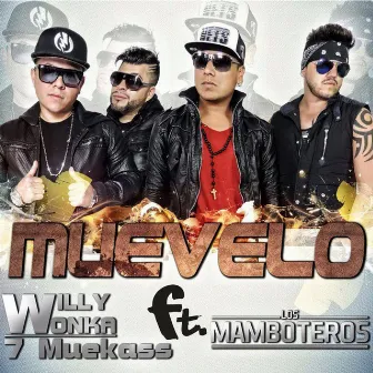 Muevelo (feat. Los Mamboteros) - Single by Willy Wonka