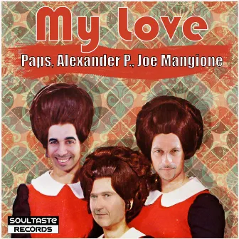 My Love (Joe Mangione Mix) by Alexander P