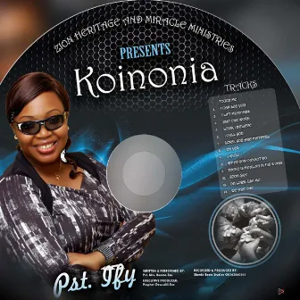 KOINONIA by Pastor Ifeoma Eze