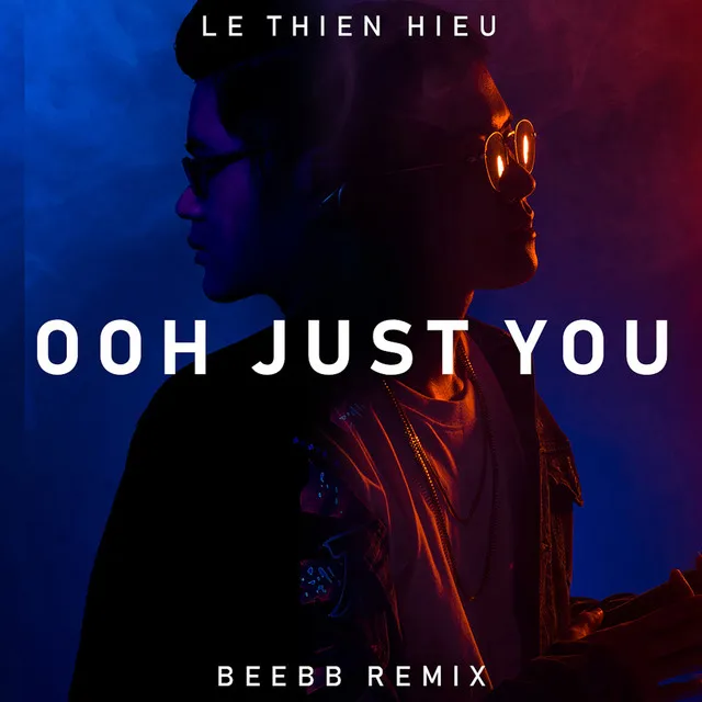 Ooh Just You - BeeBB Remix