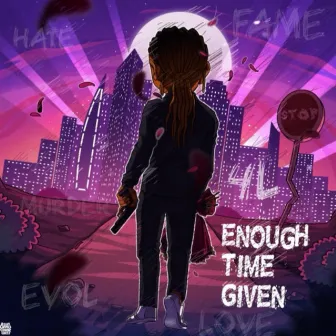 Enough Time Given by G3