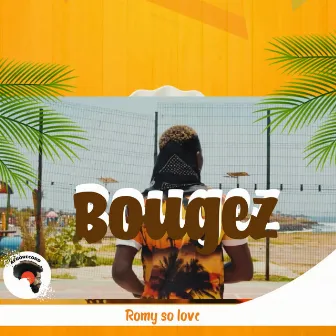 Bougez by Romy so love