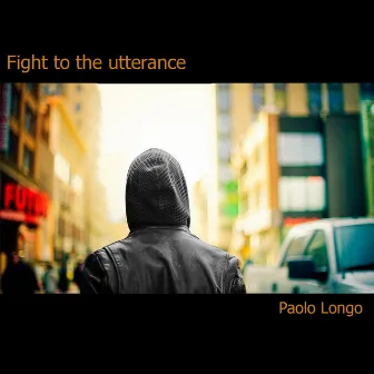 Fight to the Utterance by Paolo Longo