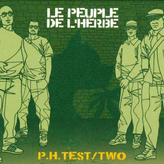 P.H. Test / Two by Le Peuple de L'Herbe