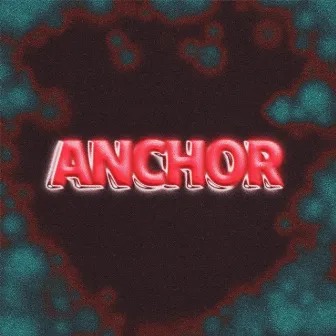 Anchor by Bobby Amulet