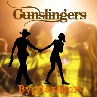 Bygdaslaur by Gunslingers