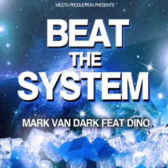 Beat the System (feat. Dino) by Mark Van Dark