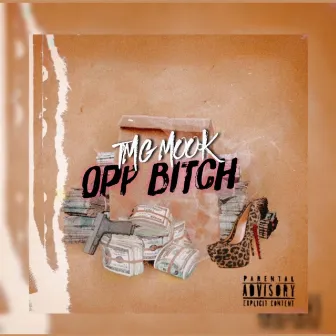 Opp Bitch by TMG Mook