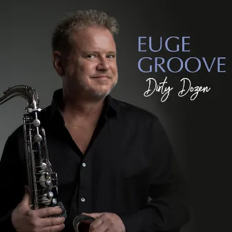 Dirty Dozen by Euge Groove