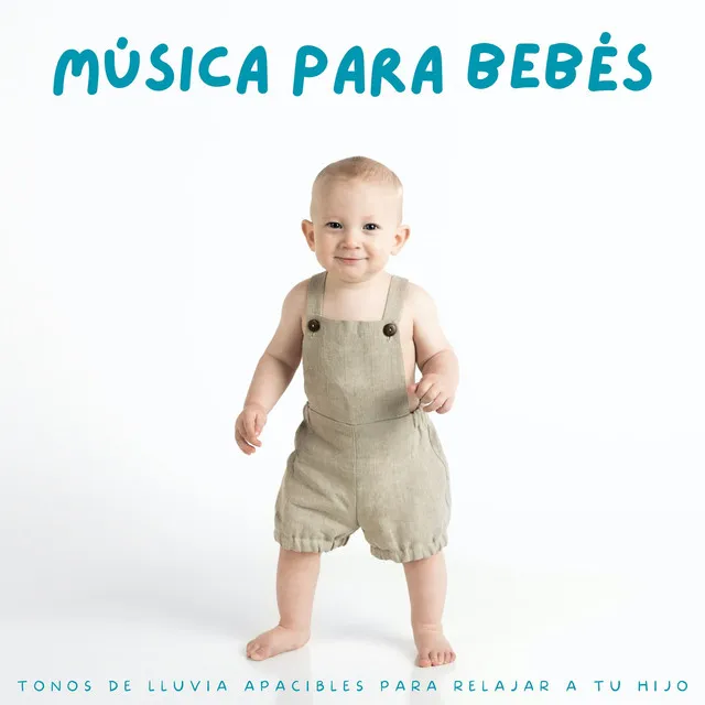 Música Para Bebés: Tonos De Lluvia Apacibles Para Relajar A Tu Hijo