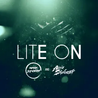 Lite On by Mark Storm