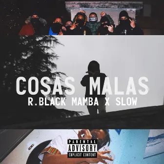 Cosas Malas by R. Black Mamba