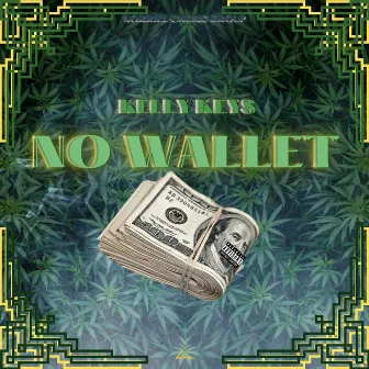 No Wallet by Kelly Keys