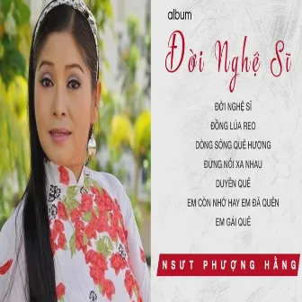 Đời Nghệ Sĩ by NSUT Phượng Hằng