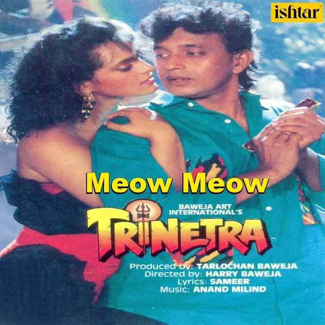 Meow Meow - From "Trinetra"