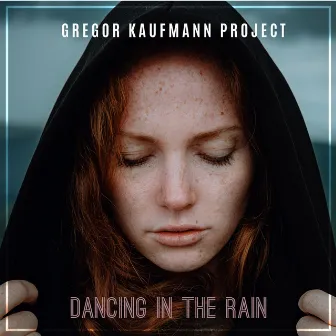 Dancing in the Rain by Gregor Kaufmann Project