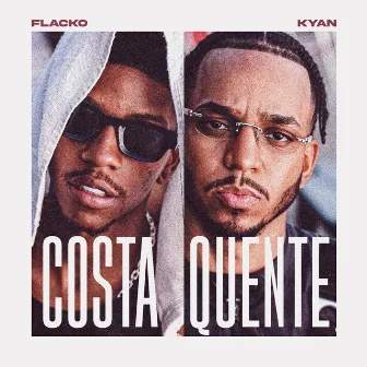 COSTA QUENTE by Flacko