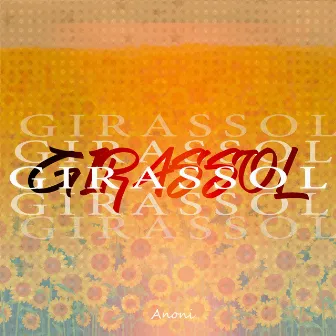 Girassol by Anoni Z