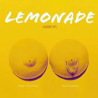 Lemonade (Caught Up) by Cory Kendrix