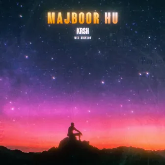 Majboor Hu by KRSH