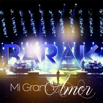 Mi Gran Amor by Barak