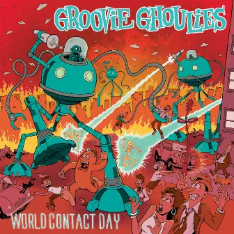 World Contact Day by Groovie Ghoulies