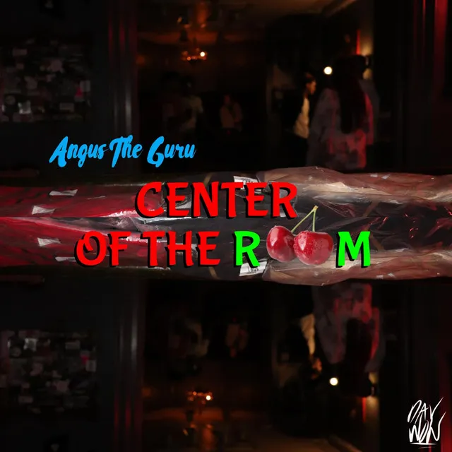 Center Of The Room (Ride Or Die)