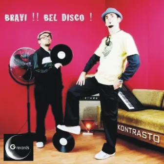 Bravi !! Bel disco ! by Kontrasto