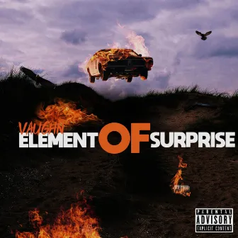 Element of Surprise by Vaughn