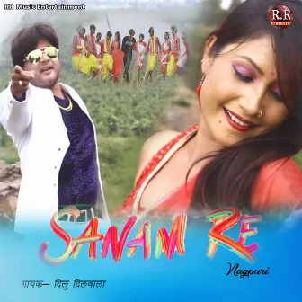 Sanam Re Nagpuri by Dilu Dilwala