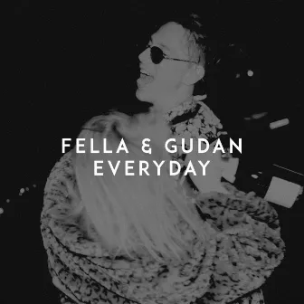 Everyday by Fella