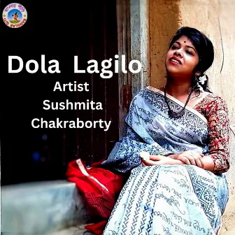 Dola Lagilo (Bangla Song) by Susmita Chakraborty