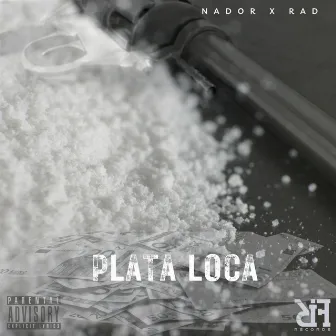 PLATA LOCA by Nador