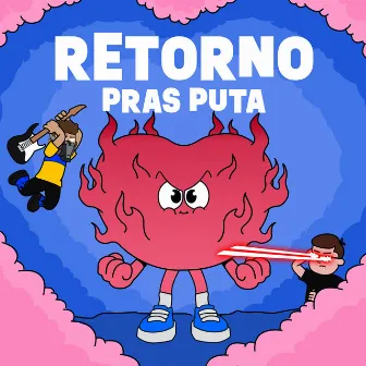 Retorno Pras Puta by DJ Tesão