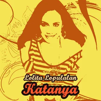 Katanya by Lolita Lopulalan