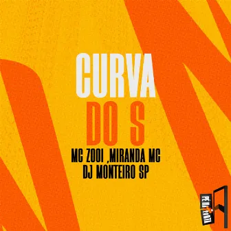 Curva Do S by DJ Monteiro SP