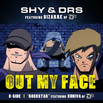 Out My Face by Shy & DRS