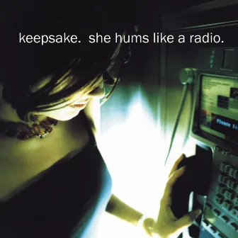 She Hums Like a Radio by Keepsake